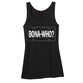 Bona Who? Tank (Women)